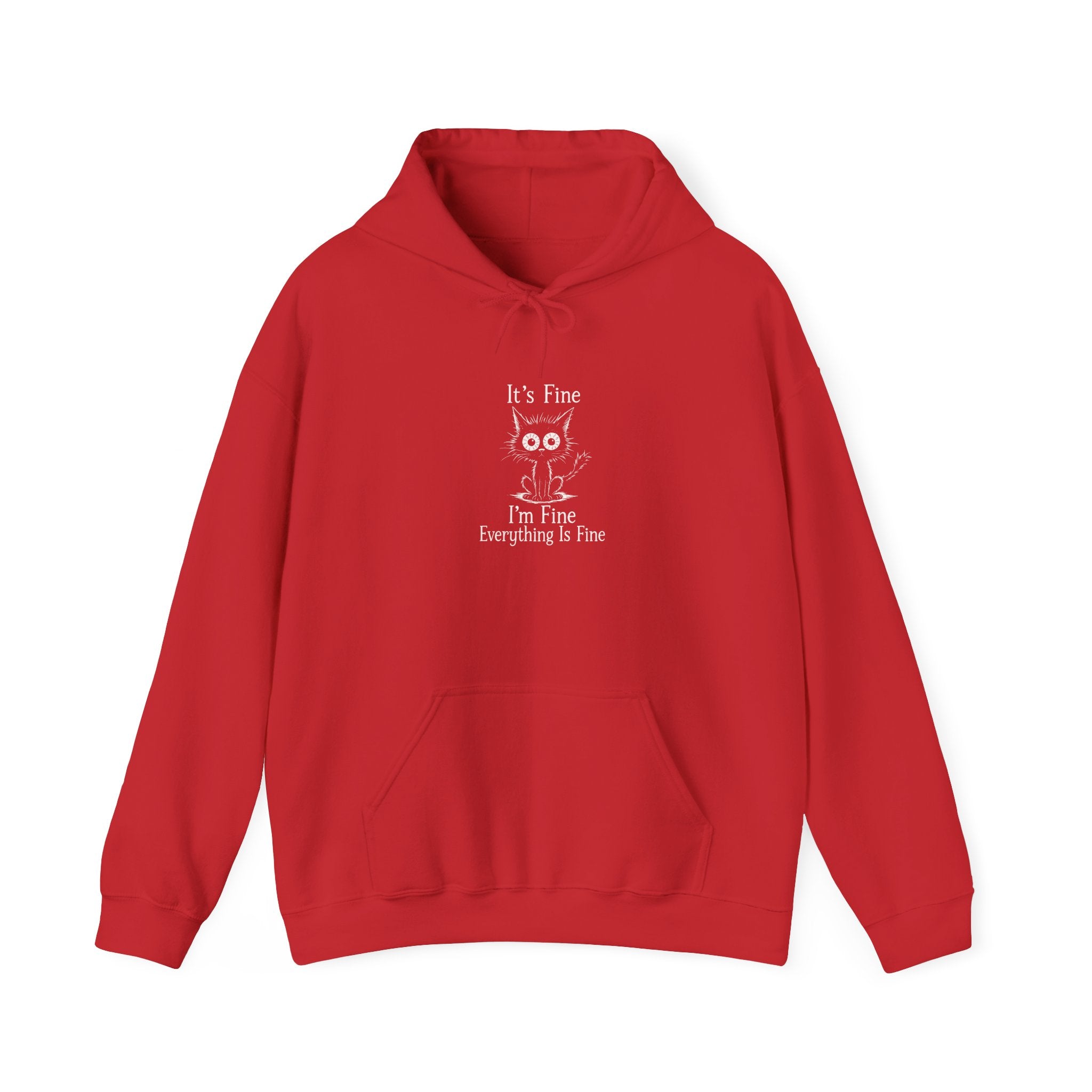SKU-040- Hoodie — "It's Fine I'm Fine Everything Is Fine" Cat Graphic Pullover