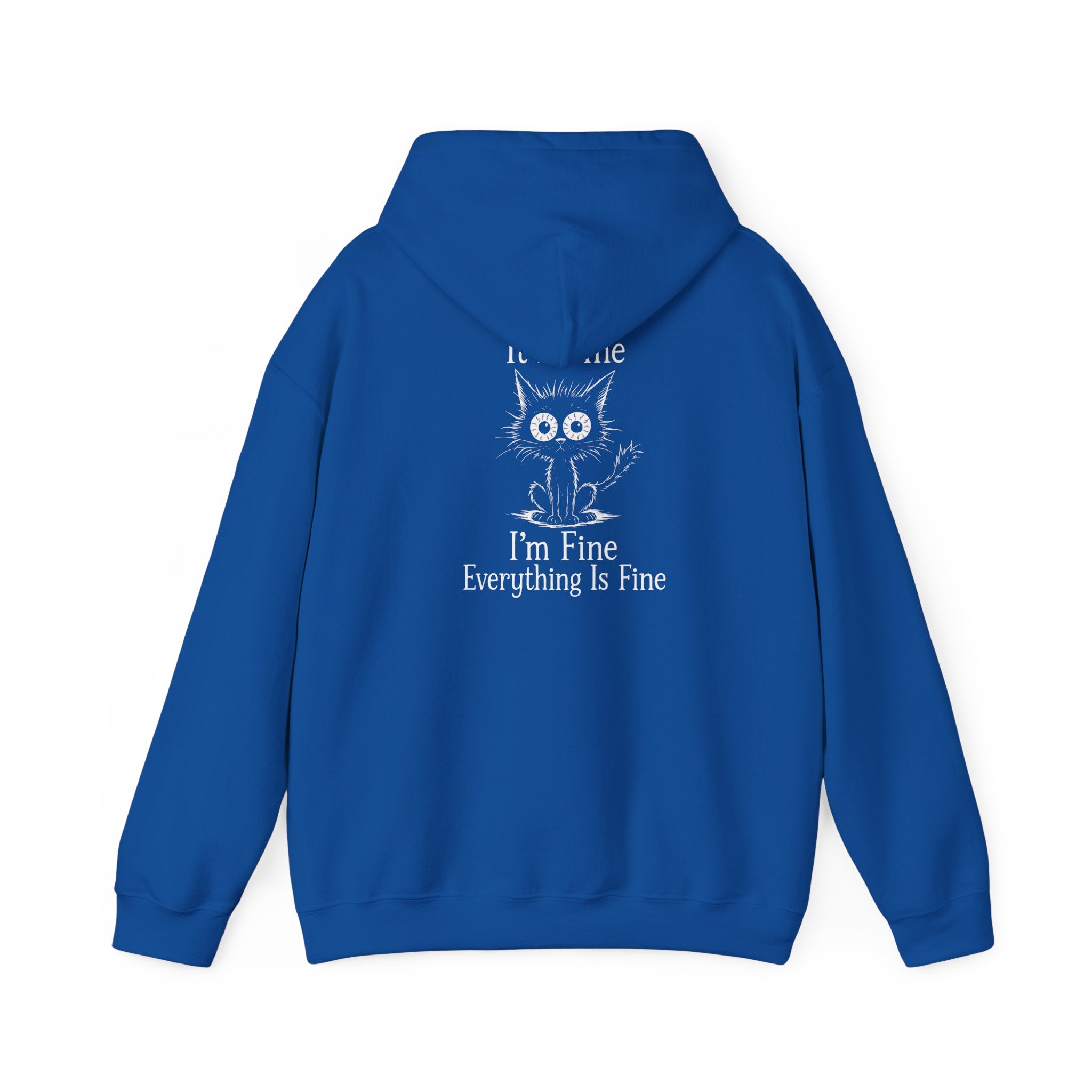 SKU-040- Hoodie — "It's Fine I'm Fine Everything Is Fine" Cat Graphic Pullover
