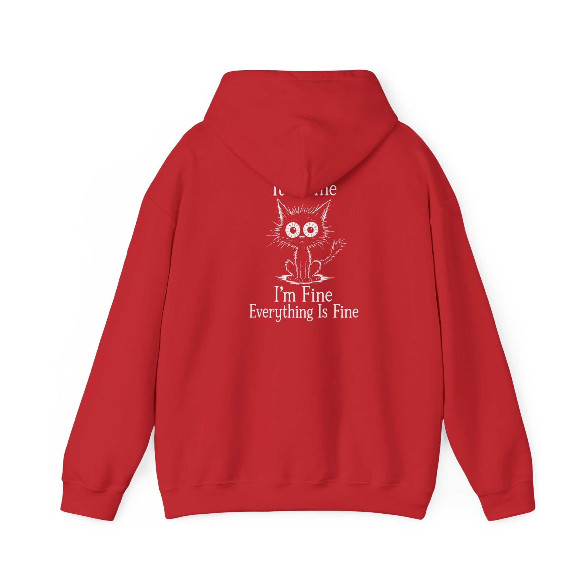 SKU-040- Hoodie — "It's Fine I'm Fine Everything Is Fine" Cat Graphic Pullover